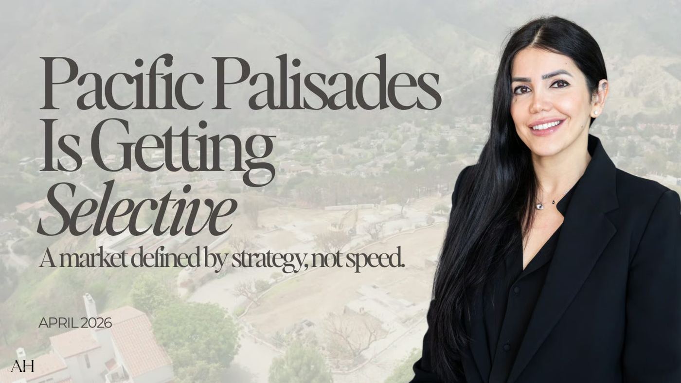 Pacific Palisades real estate market report, April 2026, with Asal Almawy